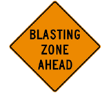 road sign reading Blasting Zone Ahead